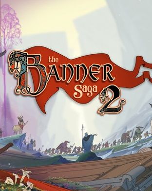 The Banner Saga 2 Review