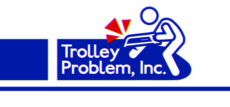 Trolley Problem, Inc Review