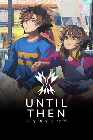 Until Then Review