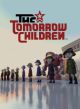 The Tomorrow Children